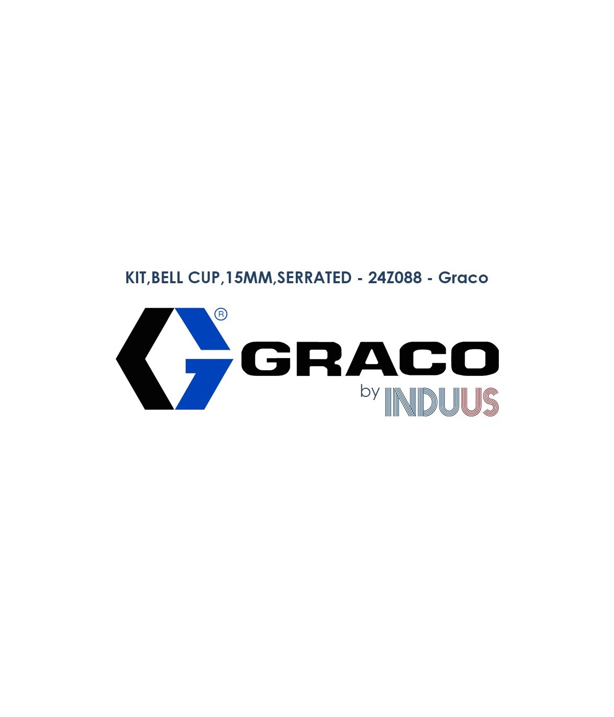 KIT,BELL CUP,15MM,SERRATED - 24Z088 - Graco